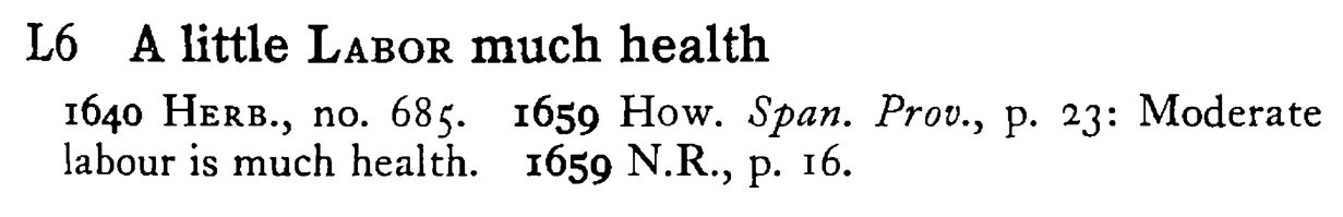 A little LABOR much health - a scanned entry from Tilley's 1950 Dictionary of Proverbs.