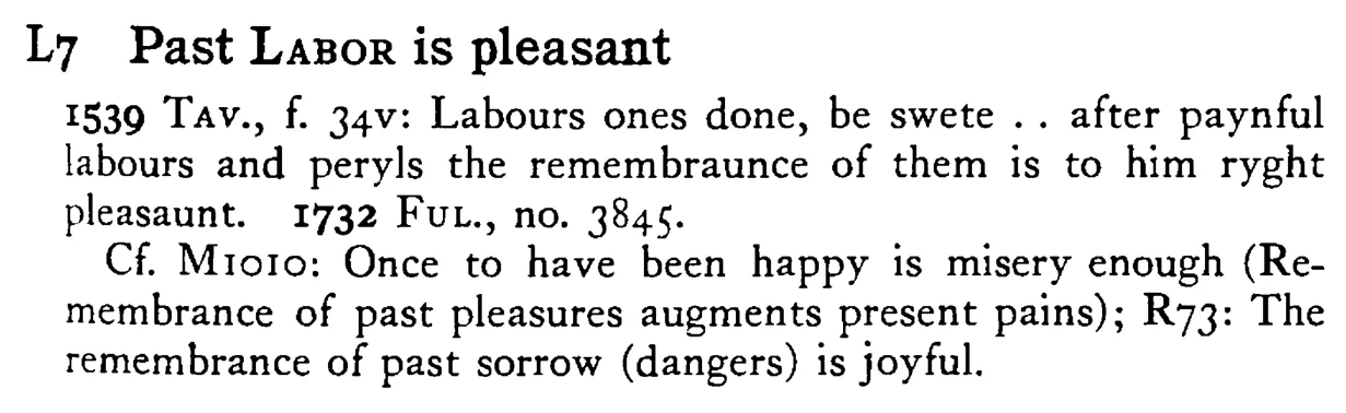 Past LABOR is pleasant - a scanned entry from Tilley's 1950 Dictionary of Proverbs.