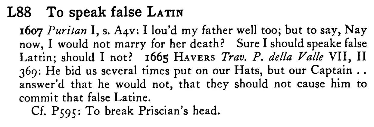 To speak false LATIN - a scanned entry from Tilley's 1950 Dictionary of Proverbs.