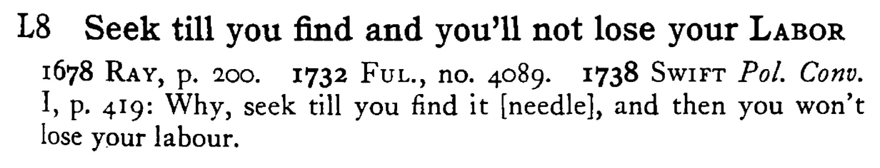 Seek till you find and you'll not lose your LABOR - a scanned entry from Tilley's 1950 Dictionary of Proverbs.