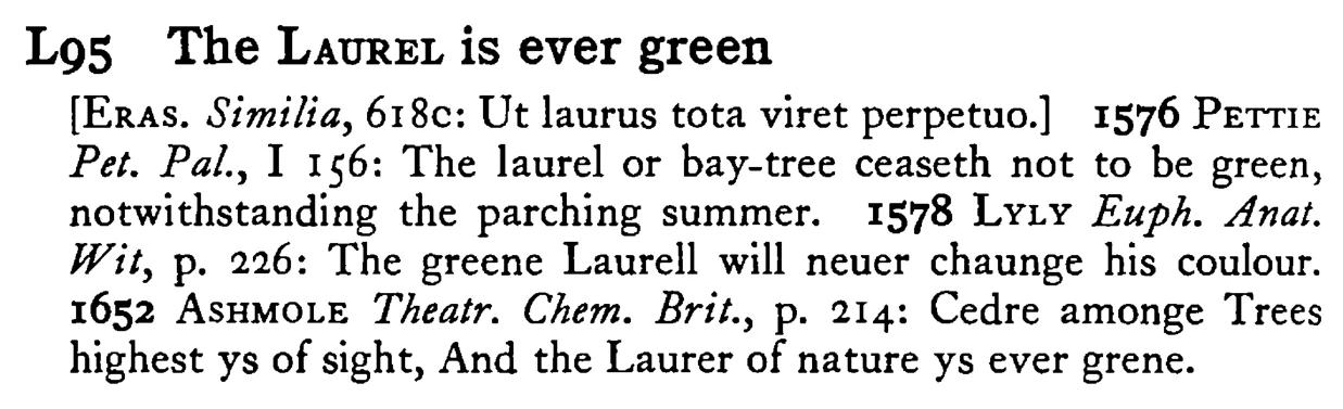 The LAUREL is ever green - a scanned entry from Tilley's 1950 Dictionary of Proverbs.