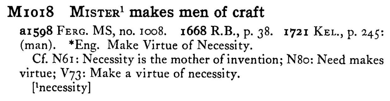 MISTER¹ makes men of craft - a scanned entry from Tilley's 1950 Dictionary of Proverbs.