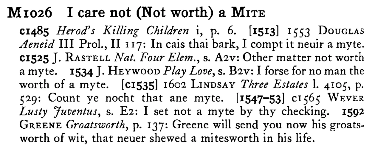 I care not (Not worth) a MITE - a scanned entry from Tilley's 1950 Dictionary of Proverbs.
