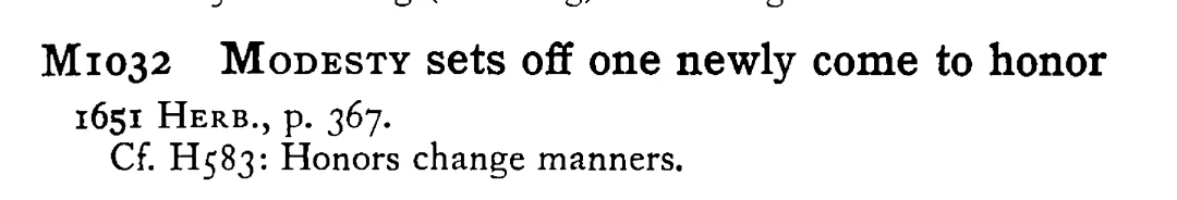 MODESTY sets off one newly come to honor - a scanned entry from Tilley's 1950 Dictionary of Proverbs.