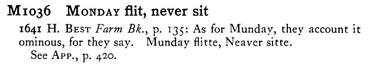 MONDAY flit, never sit - a scanned entry from Tilley's 1950 Dictionary of Proverbs.