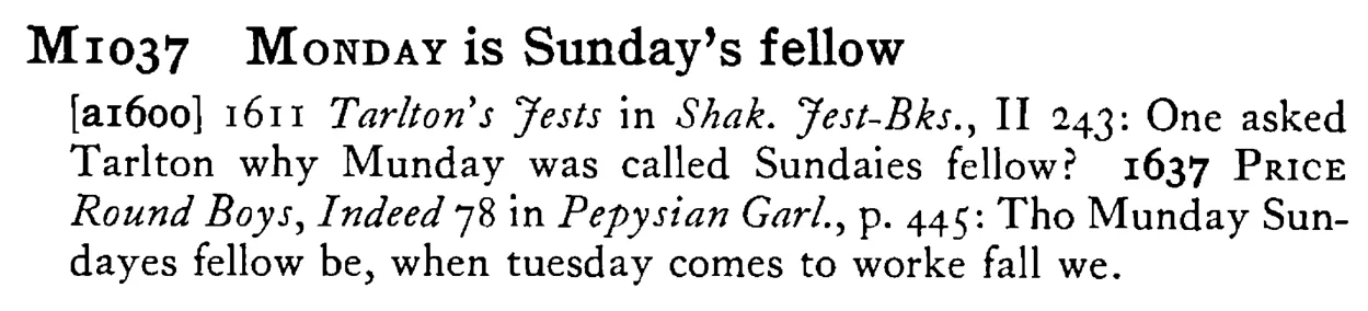 MONDAY is Sunday's fellow - a scanned entry from Tilley's 1950 Dictionary of Proverbs.