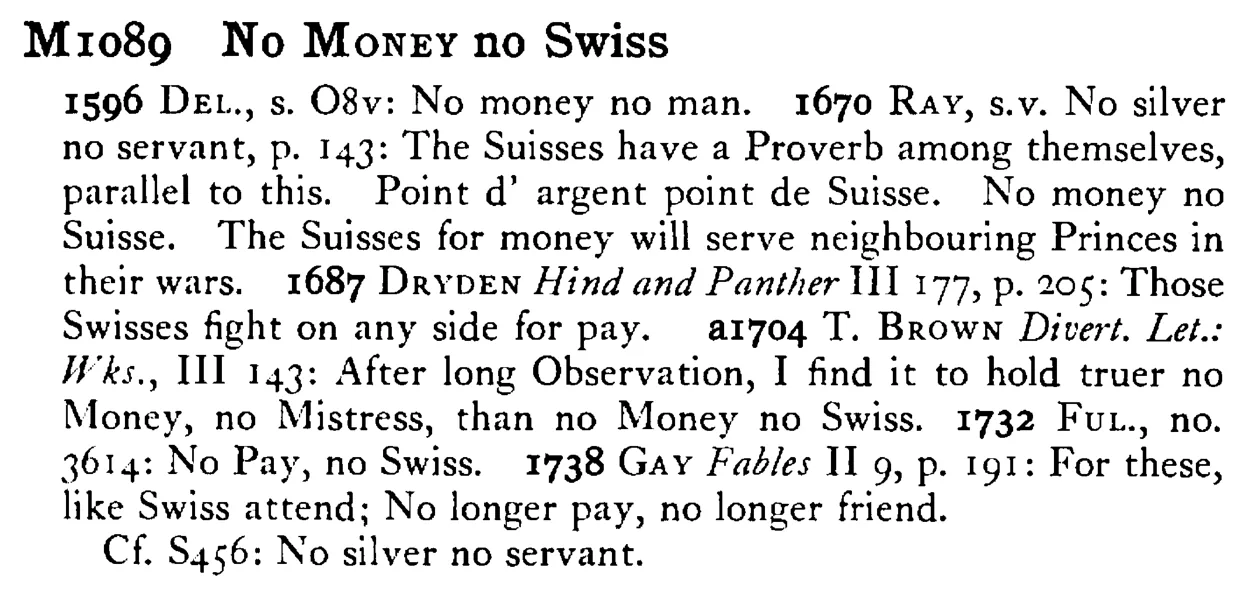 No MONEY no Swiss - a scanned entry from Tilley's 1950 Dictionary of Proverbs.