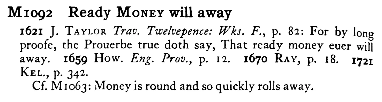 Ready MONEY will away - a scanned entry from Tilley's 1950 Dictionary of Proverbs.