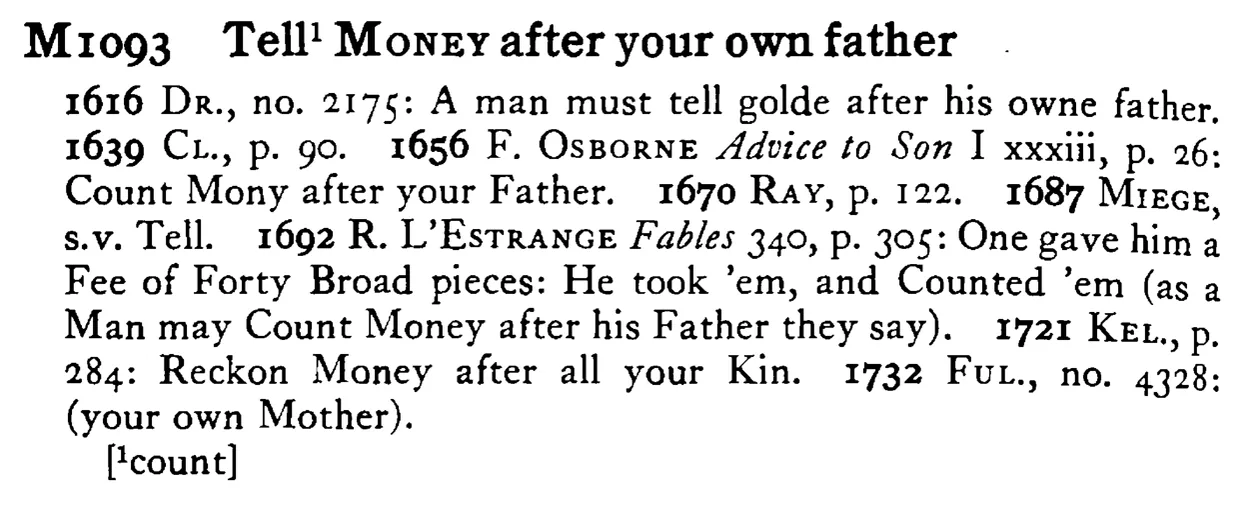 Tell¹ MONEY after your own father - a scanned entry from Tilley's 1950 Dictionary of Proverbs.