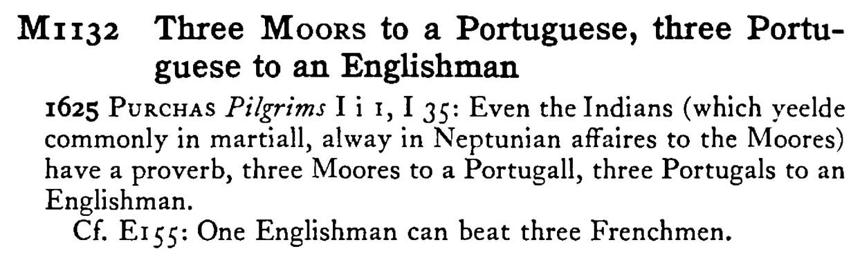 Three MOORS to a Portuguese, three Portuguese to an Englishman - a scanned entry from Tilley's 1950 Dictionary of Proverbs.