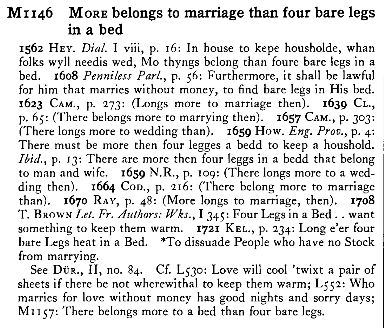 MORE belongs to marriage than four bare legs in a bed - a scanned entry from Tilley's 1950 Dictionary of Proverbs.