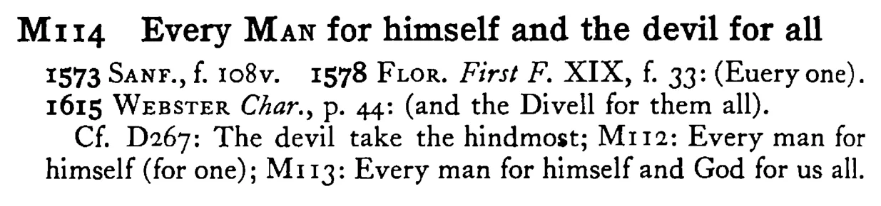 Every MAN for himself and the devil for all - a scanned entry from Tilley's 1950 Dictionary of Proverbs.