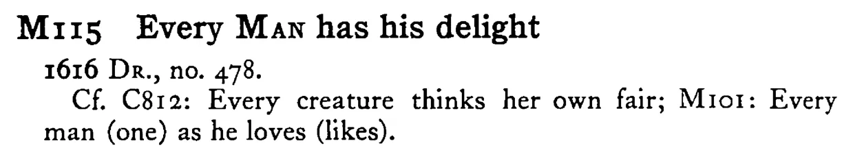 Every MAN has his delight - a scanned entry from Tilley's 1950 Dictionary of Proverbs.