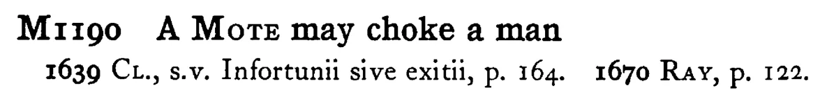 A MOTE may choke a man - a scanned entry from Tilley's 1950 Dictionary of Proverbs.