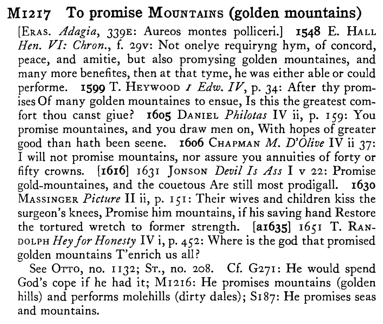 To promise MOUNTAINS (golden mountains) - a scanned entry from Tilley's 1950 Dictionary of Proverbs.