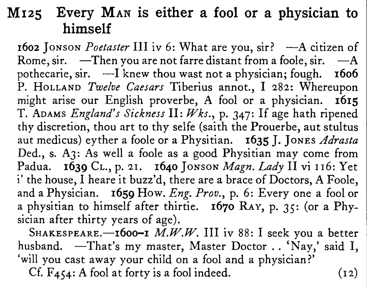 Every MAN is either a fool or a physician to himself - a scanned entry from Tilley's 1950 Dictionary of Proverbs.