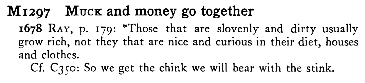 MUCK and money go together - a scanned entry from Tilley's 1950 Dictionary of Proverbs.