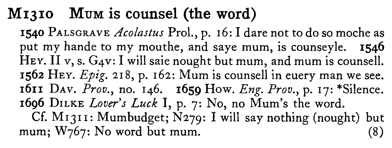 MUM is counsel (the word) - a scanned entry from Tilley's 1950 Dictionary of Proverbs.