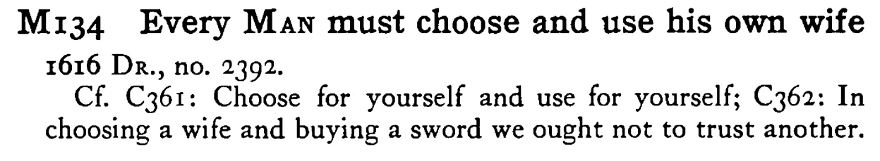 Every MAN must choose and use his own wife - a scanned entry from Tilley's 1950 Dictionary of Proverbs.