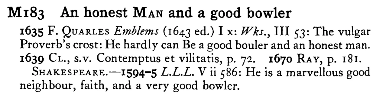 An honest MAN and a good bowler - a scanned entry from Tilley's 1950 Dictionary of Proverbs.