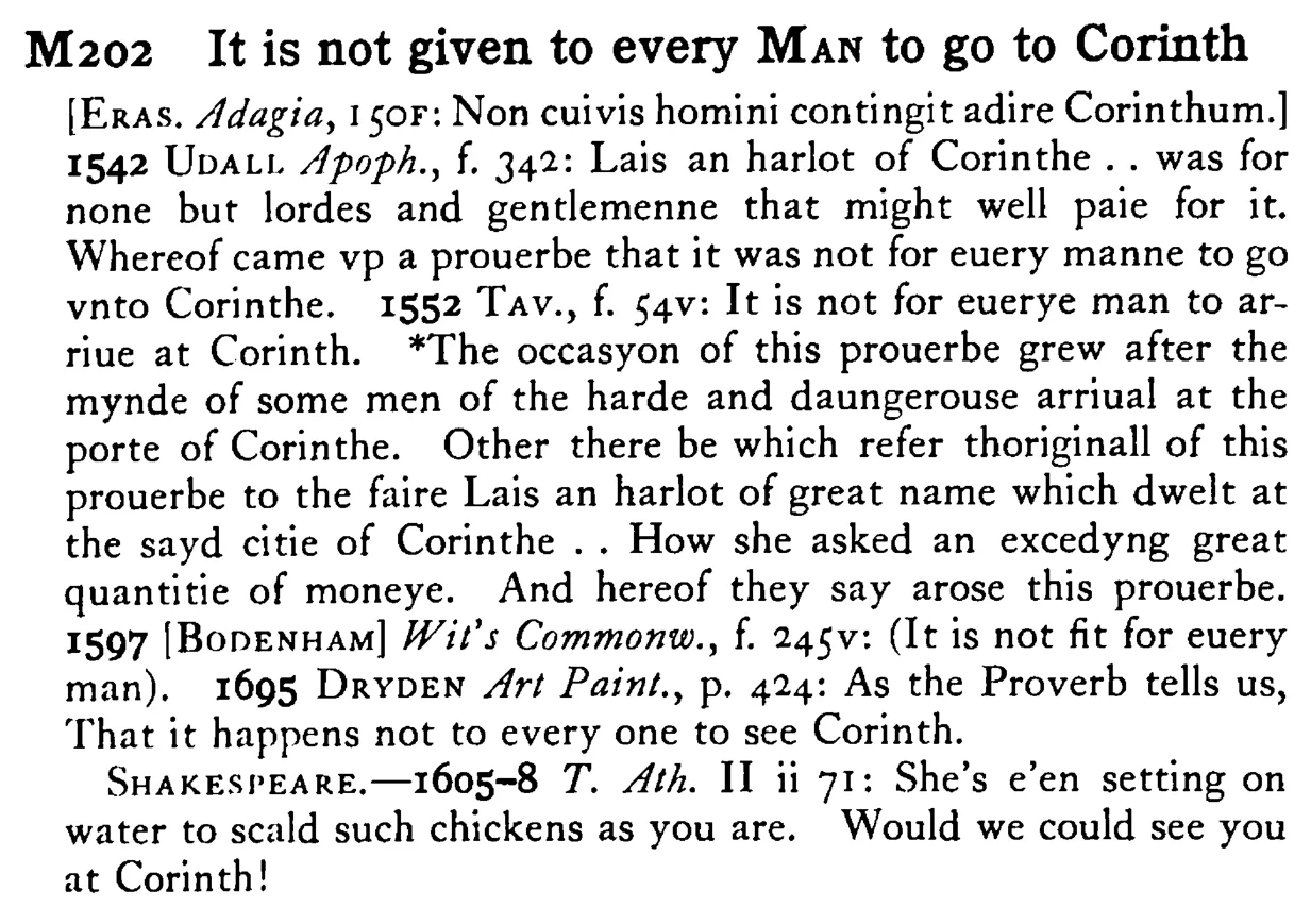 It is not given to every MAN to go to Corinth - a scanned entry from Tilley's 1950 Dictionary of Proverbs.