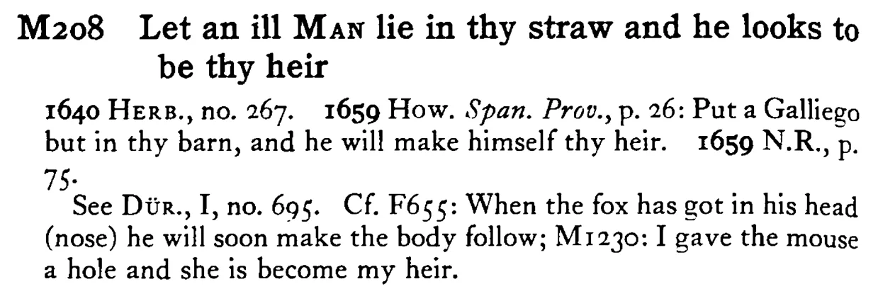 Let an ill MAN lie in thy straw and he looks to be thy heir - a scanned entry from Tilley's 1950 Dictionary of Proverbs.