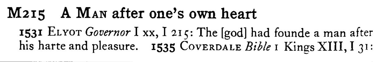 A MAN after one's own heart - a scanned entry from Tilley's 1950 Dictionary of Proverbs.