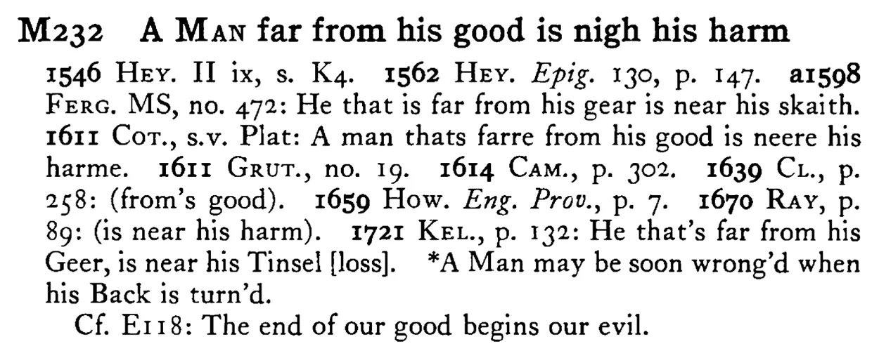 A MAN far from his good is nigh his harm - a scanned entry from Tilley's 1950 Dictionary of Proverbs.