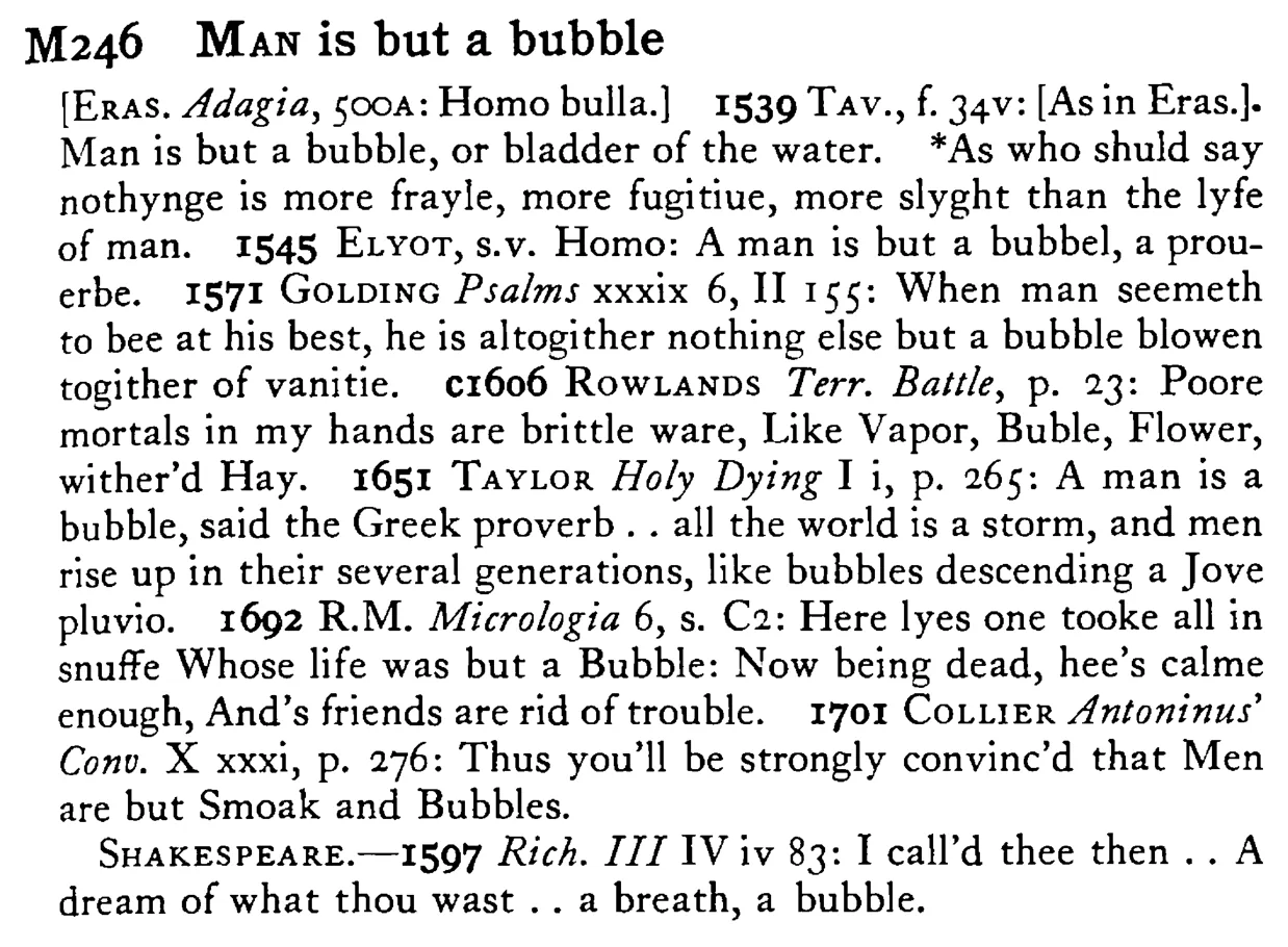 MAN is but a bubble - a scanned entry from Tilley's 1950 Dictionary of Proverbs.