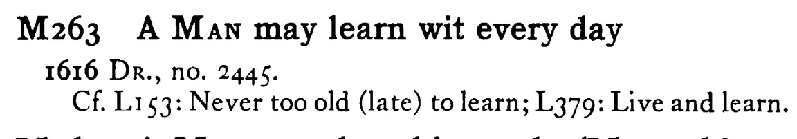 A MAN may learn wit every day - a scanned entry from Tilley's 1950 Dictionary of Proverbs.