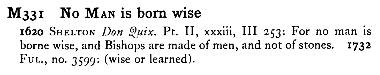 No MAN is born wise - a scanned entry from Tilley's 1950 Dictionary of Proverbs.