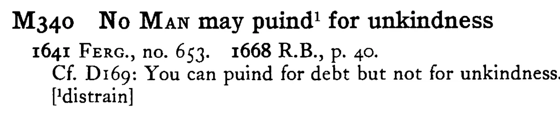 No MAN may puind¹ for unkindness - a scanned entry from Tilley's 1950 Dictionary of Proverbs.