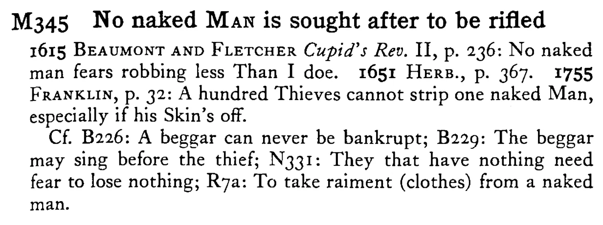 No naked MAN is sought after to be rifled - a scanned entry from Tilley's 1950 Dictionary of Proverbs.