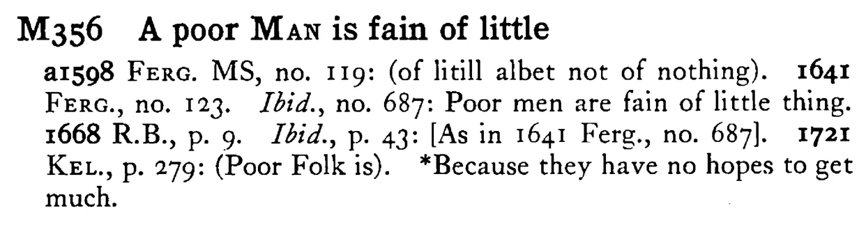 A poor MAN is fain of little - a scanned entry from Tilley's 1950 Dictionary of Proverbs.