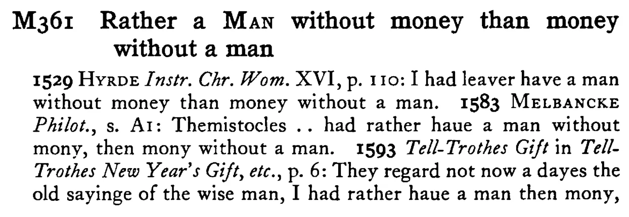 Rather a MAN without money than money without a man - a scanned entry from Tilley's 1950 Dictionary of Proverbs.