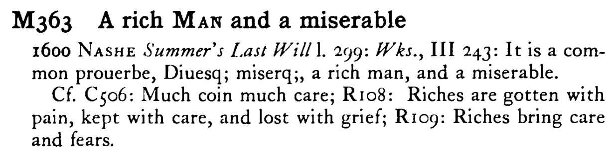 A rich MAN and a miserable - a scanned entry from Tilley's 1950 Dictionary of Proverbs.