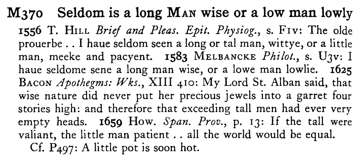 Seldom is a long MAN wise or a low man lowly - a scanned entry from Tilley's 1950 Dictionary of Proverbs.