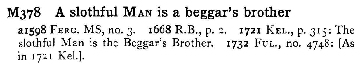 A slothful MAN is a beggar's brother - a scanned entry from Tilley's 1950 Dictionary of Proverbs.