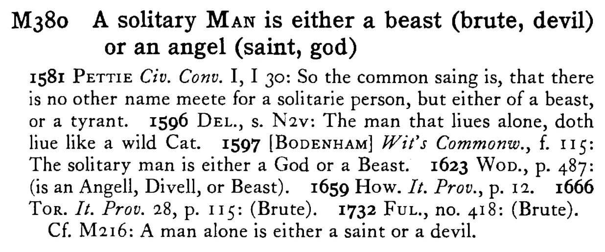 A solitary MAN is either a beast (brute, devil) or an angel (saint, god) - a scanned entry from Tilley's 1950 Dictionary of Proverbs.