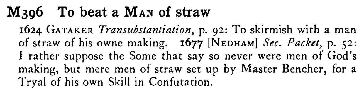 To beat a MAN of straw - a scanned entry from Tilley's 1950 Dictionary of Proverbs.