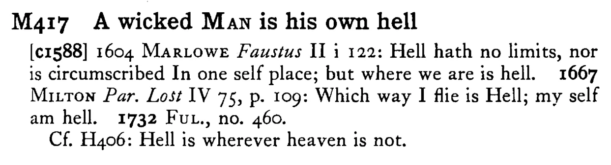 A wicked MAN is his own hell - a scanned entry from Tilley's 1950 Dictionary of Proverbs.