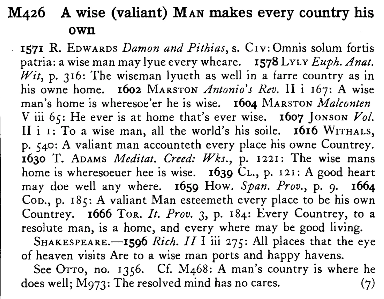 A wise (valiant) MAN makes every country his own - a scanned entry from Tilley's 1950 Dictionary of Proverbs.