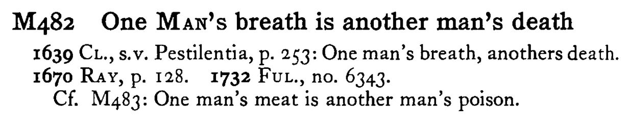 One MAN's breath is another man's death - a scanned entry from Tilley's 1950 Dictionary of Proverbs.