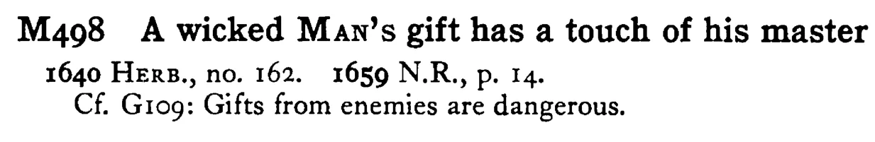 A wicked MAN's gift has a touch of his master - a scanned entry from Tilley's 1950 Dictionary of Proverbs.