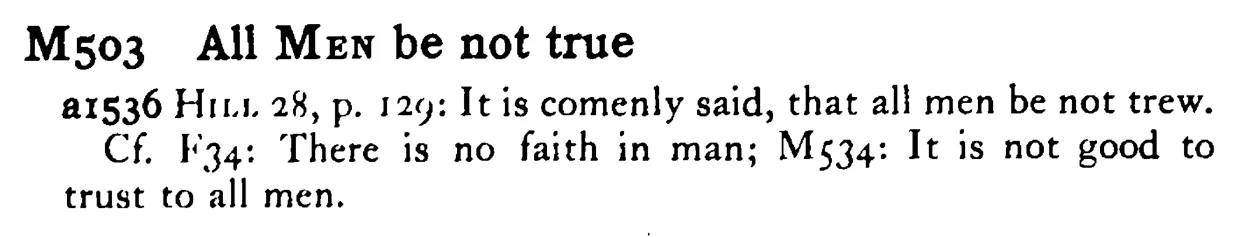 All MEN be not true - a scanned entry from Tilley's 1950 Dictionary of Proverbs.