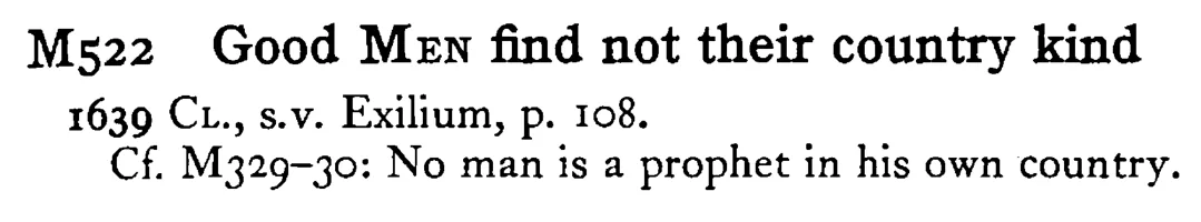 Good MEN find not their country kind - a scanned entry from Tilley's 1950 Dictionary of Proverbs.