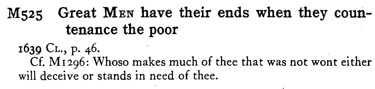 Great MEN have their ends when they countenance the poor - a scanned entry from Tilley's 1950 Dictionary of Proverbs.