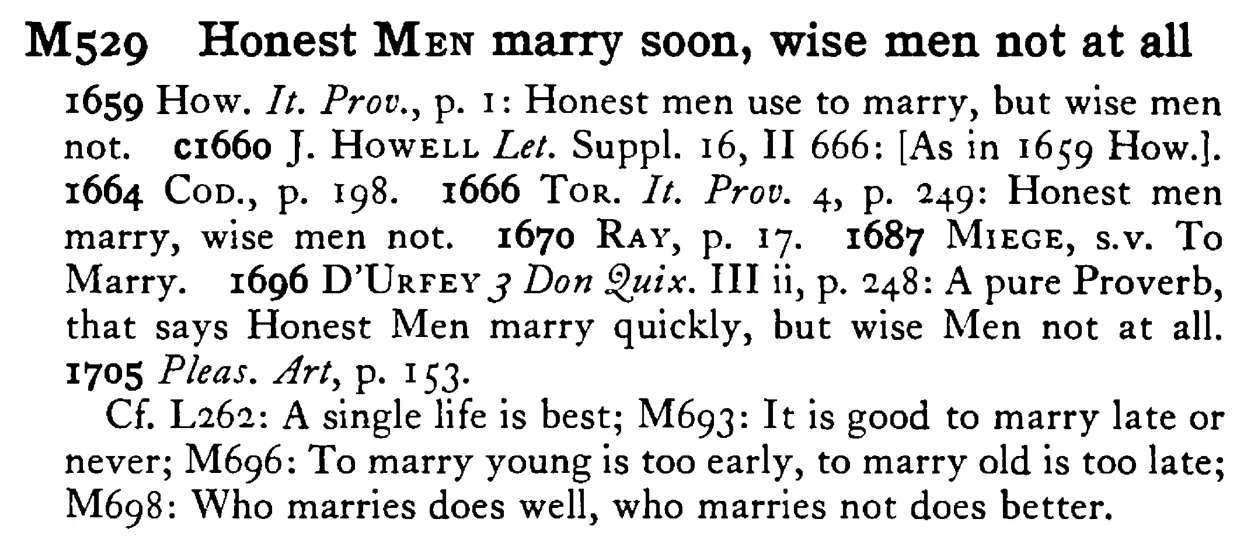 Honest MEN marry soon, wise men not at all - a scanned entry from Tilley's 1950 Dictionary of Proverbs.