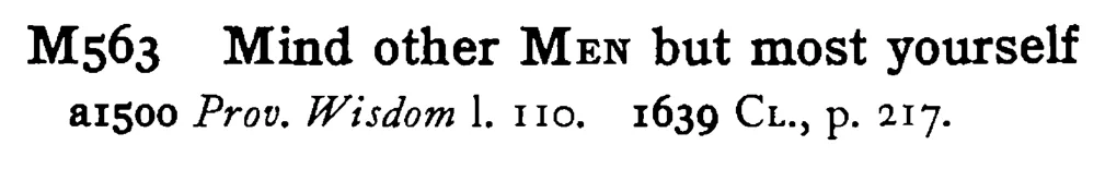 Mind other MEN but most yourself - a scanned entry from Tilley's 1950 Dictionary of Proverbs.
