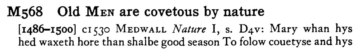 Old MEN are covetous by nature - a scanned entry from Tilley's 1950 Dictionary of Proverbs.